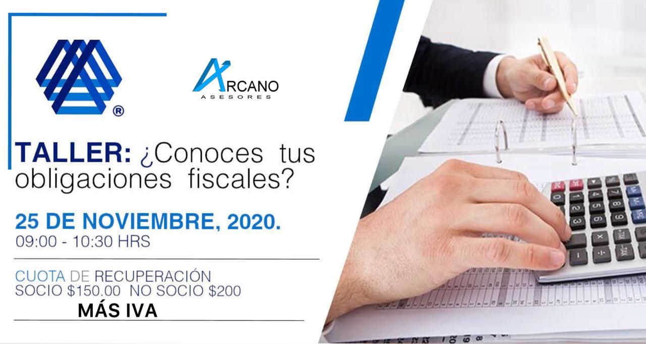 TALLER- ¿CONOCES TUS OBLIGACIONES FISCALES? TALLER- ¿CONOCES TUS OBLIGACIONES FISCALES?